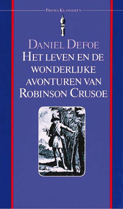 Het leven en de wonderlijke avonturen van Robinson Crusoe, Daniël Defoe - Ebook - 9789000331260