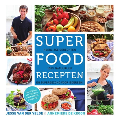 Superfood recepten, Jesse van der Velde ; Annemieke de Kroon - Ebook - 9789000331659