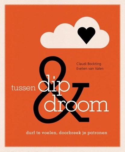 Tussen dip en droom, Claudi Bockting ; Evelien van Valen - Ebook - 9789000331710