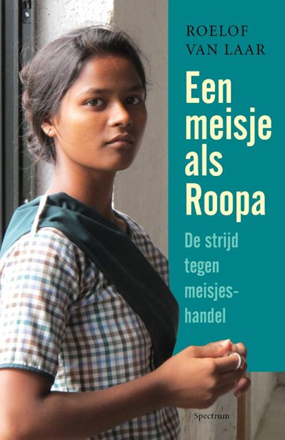 Een meisje als Roopa, Roelof van Laar - Paperback - 9789000332731