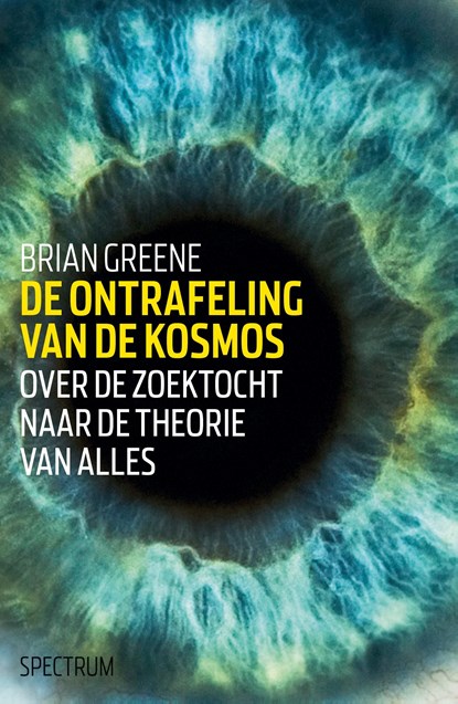 De ontrafeling van de kosmos, Brian Greene - Ebook - 9789000332960