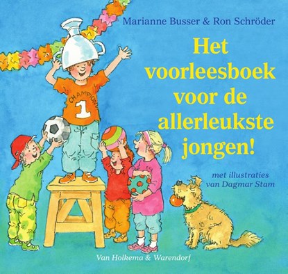 Het voorleesboek voor de allerleukste jongen!, Marianne Busser ; Ron Schröder - Gebonden - 9789000333011