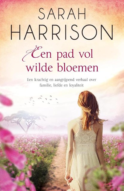 Een pad vol wilde bloemen, Sarah Harrison - Paperback - 9789000333653