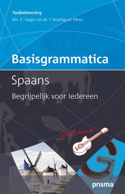 Prisma basisgrammatica Spaans, Emile Slager ; Yolanda Rodriquez Pérez - Paperback - 9789000334438