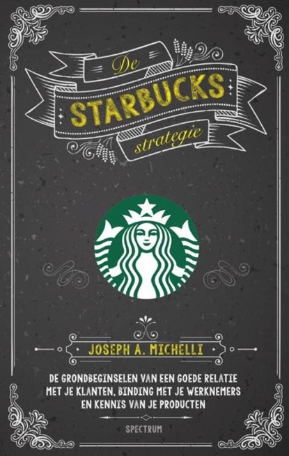 De Starbucks strategie, Joseph A. Michelli - Ebook - 9789000336821