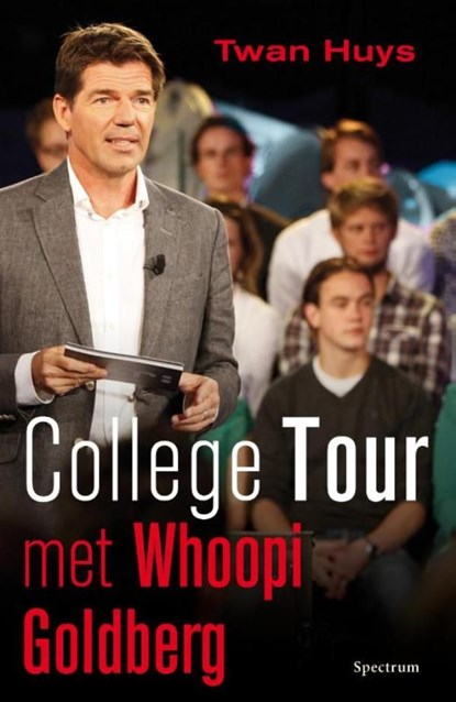 College tour met Whoopi Goldberg, Twan Huys - Ebook - 9789000337019