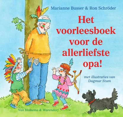 Het voorleesboek voor de allerliefste opa!, Marianne Busser ; Ron Schröder - Gebonden - 9789000337583