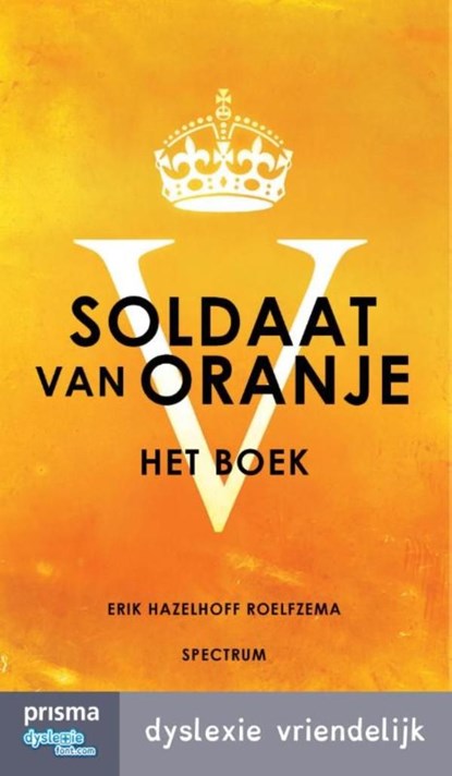 Soldaat van oranje, Erik Hazelhoff Roelfzema - Ebook - 9789000338177