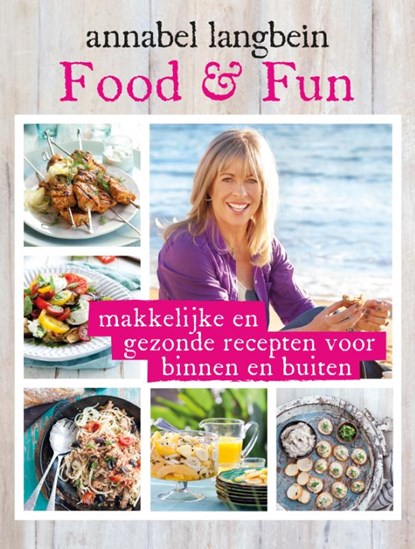 Food en fun, Annabel Langbein - Paperback - 9789000339785