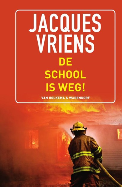 De school is weg!, Jacques Vriens - Gebonden - 9789000340262