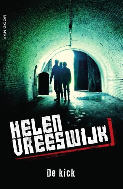 De kick, Helen Vreeswijk - Ebook - 9789000340507