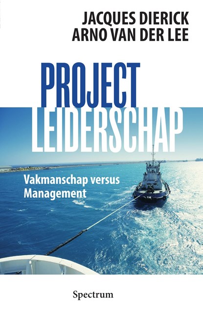 Projectleiderschap, Jacques Dierick ; Arno van der Lee - Ebook - 9789000343188