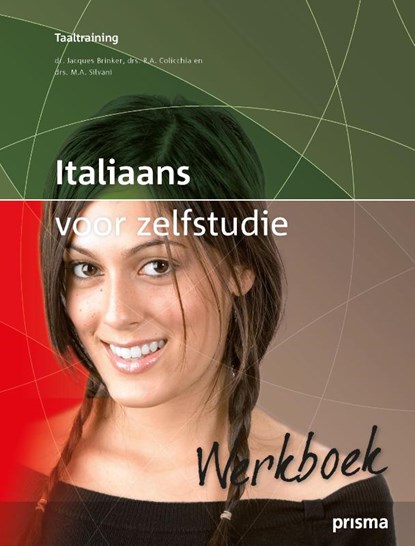 Italiaans voor zelfstudie Werkboek, Rosanna Colicchia ; Marco drs Silvani ; Jacques H. Brinker - Paperback - 9789000344031