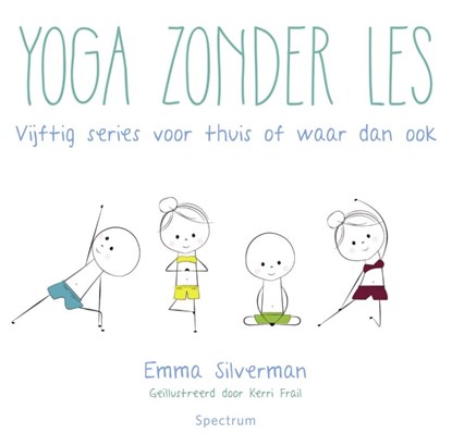 Yoga zonder les, Emma Silverman - Paperback - 9789000344055