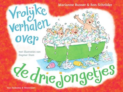 Vrolijke verhalen over de drie jongetjes, Marianne Busser ; Ron Schröder - Gebonden - 9789000345083