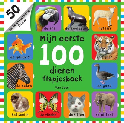 Mijn eerste 100 dieren flapjesboek, Roger Priddy ; Nicola Friggens ; Natalie Munday ; Amy Oliver - Gebonden - 9789000346127