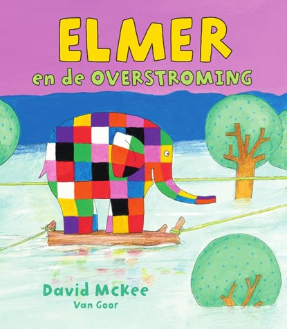 Elmer en de overstroming, David McKee - Gebonden - 9789000346134