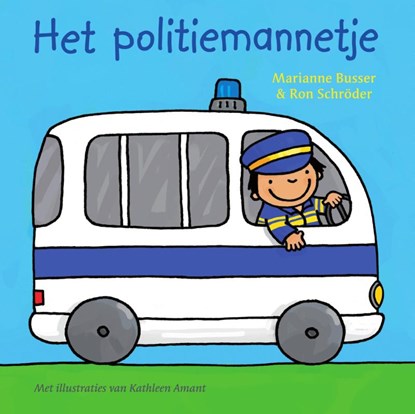 Het politiemannetje, Marianne Busser ; Ron Schröder - Paperback - 9789000346226