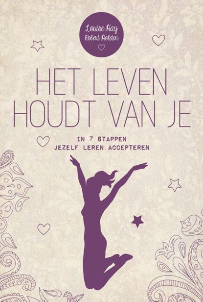 Het leven houdt van je, Louise Hay ; Robert Holden - Paperback - 9789000346660