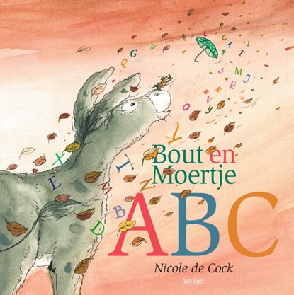 Bout en Moertje ABC, Nicole de Cock - Paperback - 9789000346707