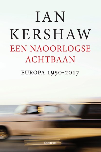 Een naoorlogse achtbaan, Ian Kershaw - Ebook - 9789000347001