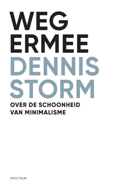 Weg ermee, Dennis Storm - Paperback - 9789000347483