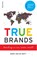 TRUE Brands, Mark van de Grift - Paperback - 9789000348152