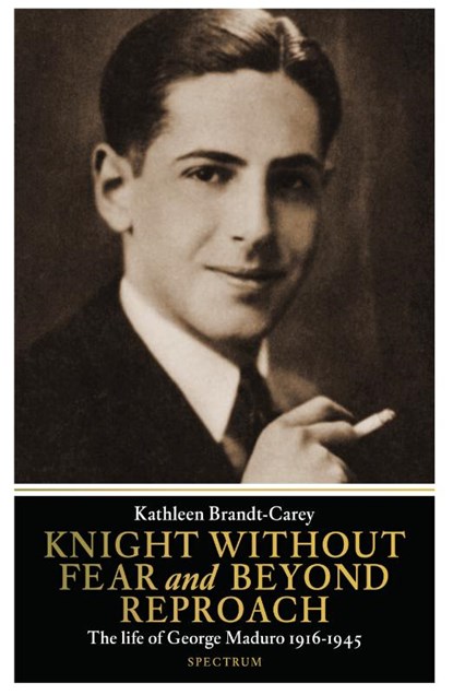 Knight without fear and beyond reproach, Kathleen Brandt-Carey - Paperback - 9789000349623