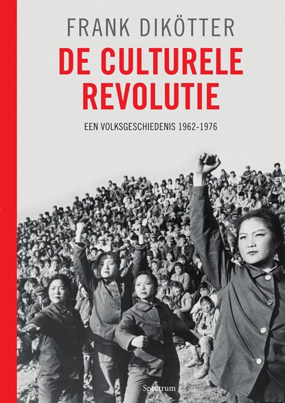 De culturele revolutie, Frank Dikötter - Ebook - 9789000349647