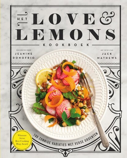 Het love & Lemons Kookboek, Jeanine Donofrio ; Jack Mathews - Gebonden - 9789000349999