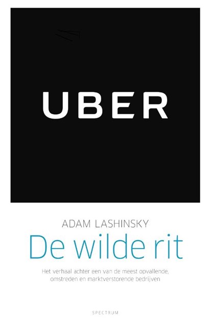 De wilde rit, Adam Lashinsky - Paperback - 9789000352432