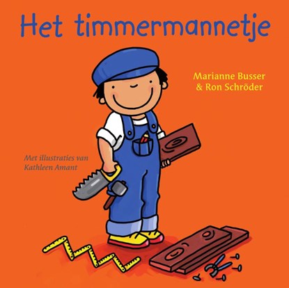 Het timmermannetje, Marianne Busser ; Ron Schröder - Gebonden - 9789000353064