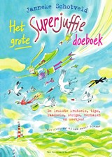 Het grote Superjuffie doeboek, Janneke Schotveld -  - 9789000353934
