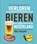 Verloren bieren van Nederland, Roel Mulder - Gebonden - 9789000355730
