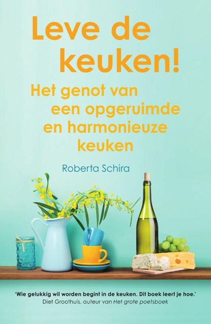 Leve de keuken!, Roberta Schira - Paperback - 9789000355839