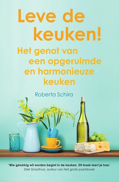 Leve de keuken!, Roberta Schira - Ebook - 9789000355846