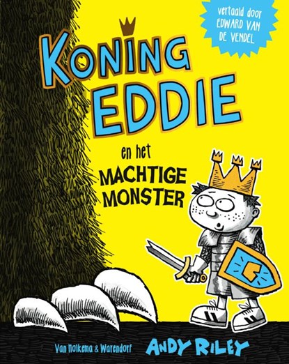 Koning Eddie en het machtige monster, Andy Riley - Gebonden - 9789000355891