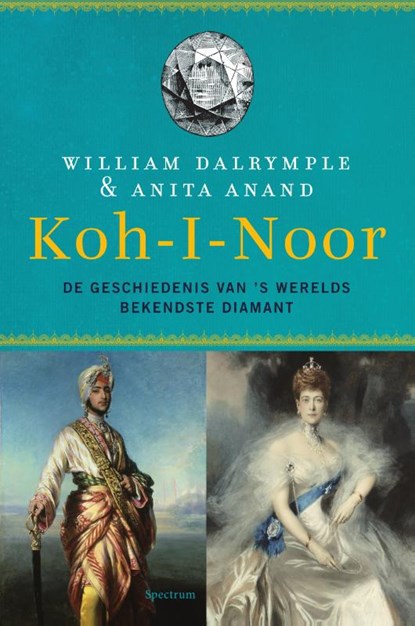 Koh-i-Noor, William Dalrymple ; Anita Anand - Gebonden - 9789000356300