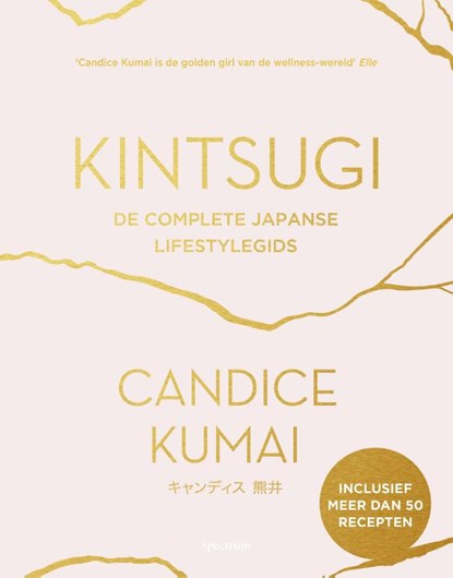 Kintsugi, Candice Kumai - Paperback - 9789000356454
