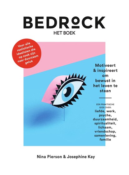 Bedrock - het boek – Motiveert & inspireert om bewust in het leven te staan, Nina Pierson ; Josephine Kay - Ebook - 9789000358199