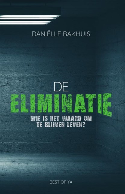De eliminatie, Daniëlle Bakhuis - Paperback - 9789000359066