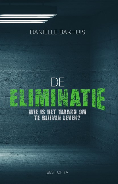 De eliminatie, Daniëlle Bakhuis - Ebook - 9789000359295