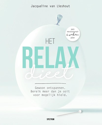 Het relax Dieet, Jacqueline van Lieshout - Ebook - 9789000359363
