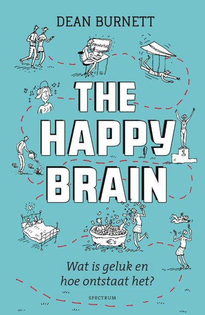 The happy brain, Dean Burnett - Paperback - 9789000359462