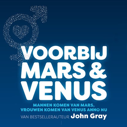 Voorbij Mars en Venus, John Gray - Luisterboek MP3 - 9789000359868