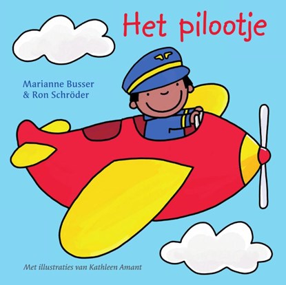 Het pilootje, Marianne Busser ; Ron Schröder - Gebonden - 9789000360307