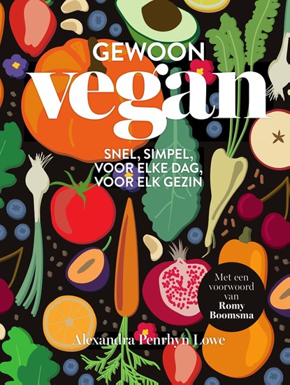 Gewoon vegan, Alexandra Penrhyn Lowe - Ebook - 9789000360604