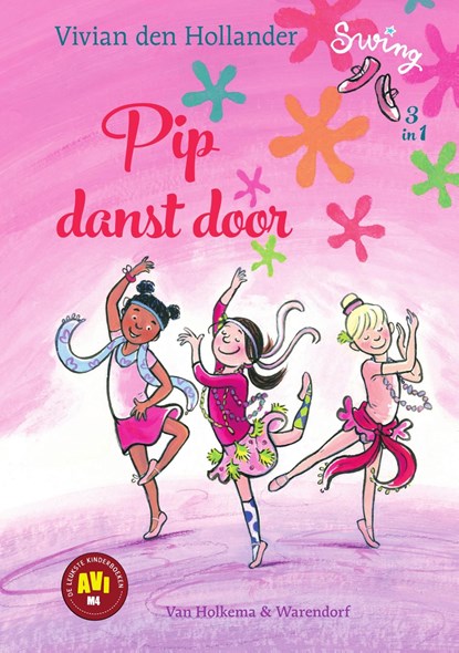 Pip danst door, Vivian den Hollander - Ebook - 9789000360673