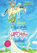 Het nieuwe grote Superjuffie doeboek, Janneke Schotveld -  - 9789000362462