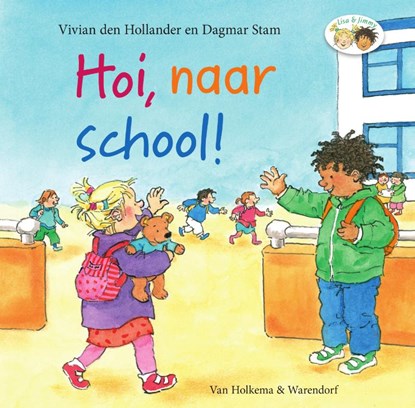 Hoi, naar school!, Vivian den Hollander - Gebonden - 9789000362875